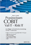 Praxiswissen COBIT - Val IT - Risk IT